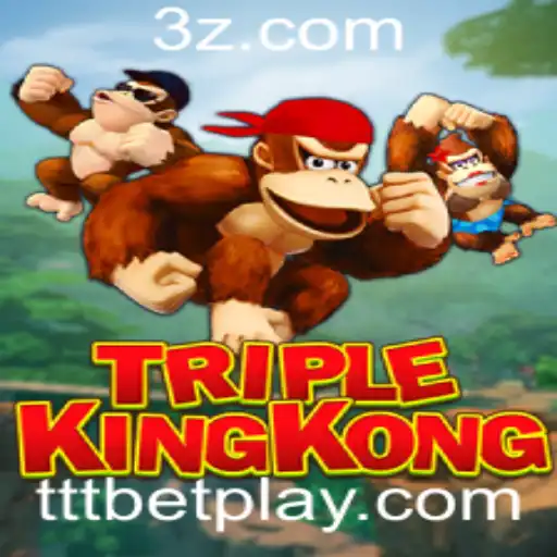 Descubra TripleKingKong: O Jogo Revolucionário de 2023 com TTTBet